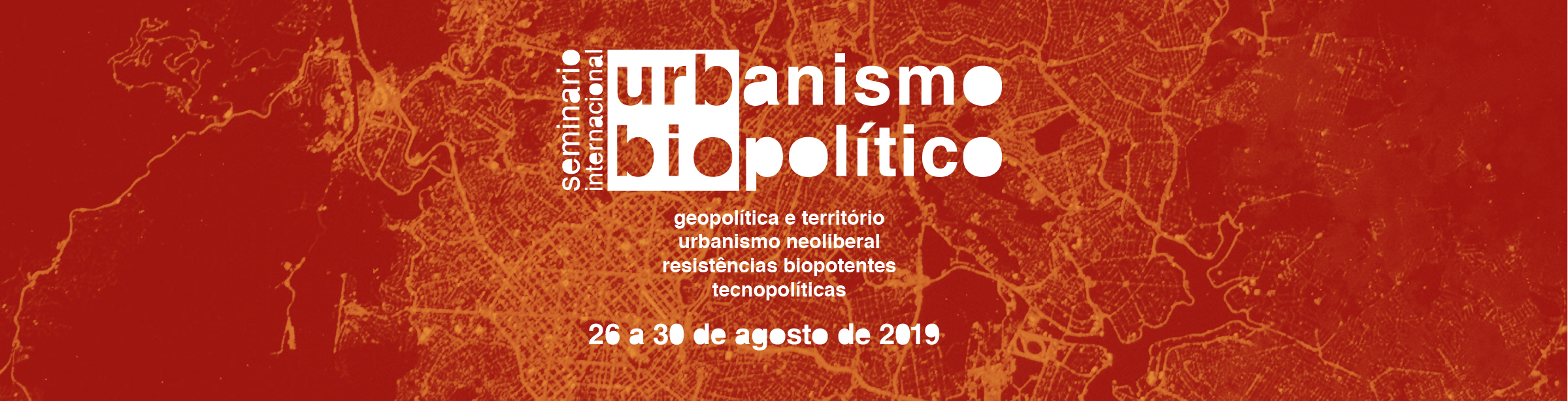 3º Seminário Internacional Urbanismo Biopolítico