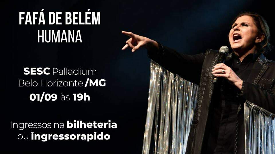 Fafá de Belém chega a Belo Horizonte com seu novo show #FafáHumana!! Não percam!