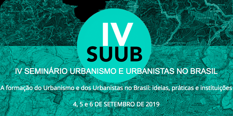 IV Seminário Urbanismo e Urbanistas no Brasil
