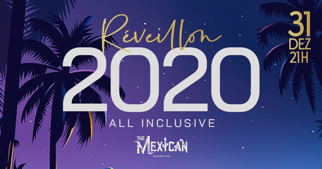 Réveillon 2020 - The Mexican Gastro Pub