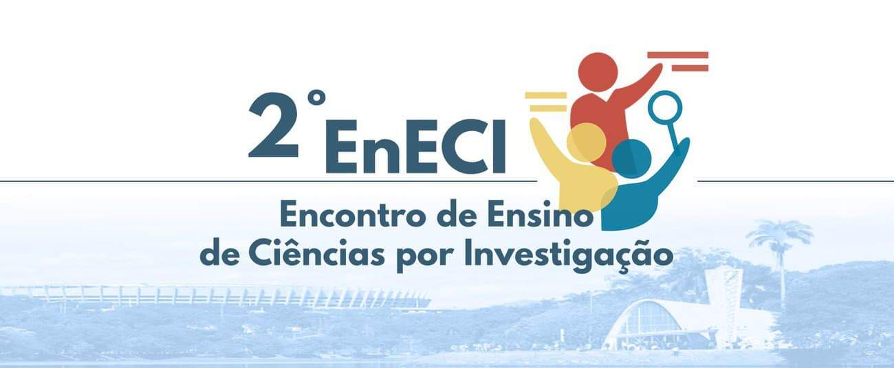 II EnECI: Encontro de Ensino de Ciências por Investigação