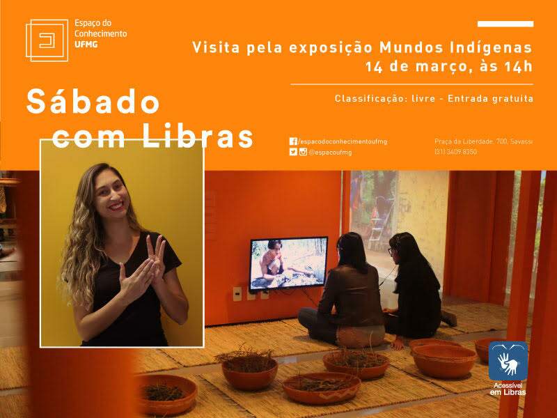  Sábado com Libras: Visita pela Exposição Mundos Indígenas - Espaço do Conhecimento UFMG