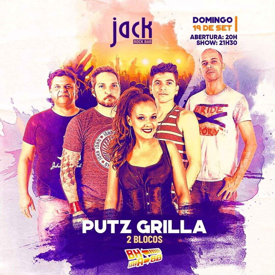 Show Banda Putz Grilla- Jack Rock Bar