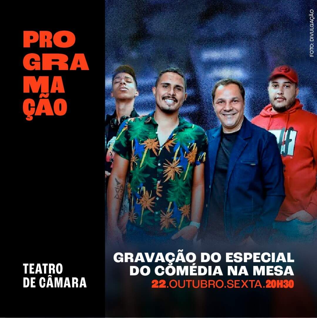 Stand Up: Gravação do Especial do Comédia na Mesa - Cine Theatro Brasil
