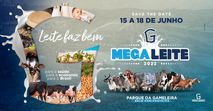 17ª Exposição Brasileira do Agronegócio do Leite – MEGALEITE 2022