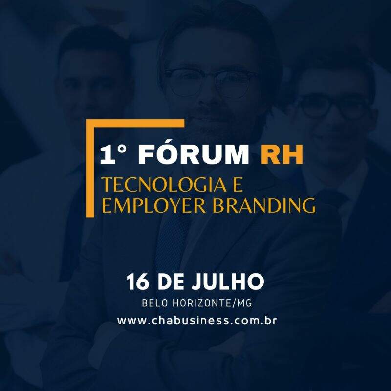 1° Fórum RH - Tecnologia e Employer Branding - BH 2022