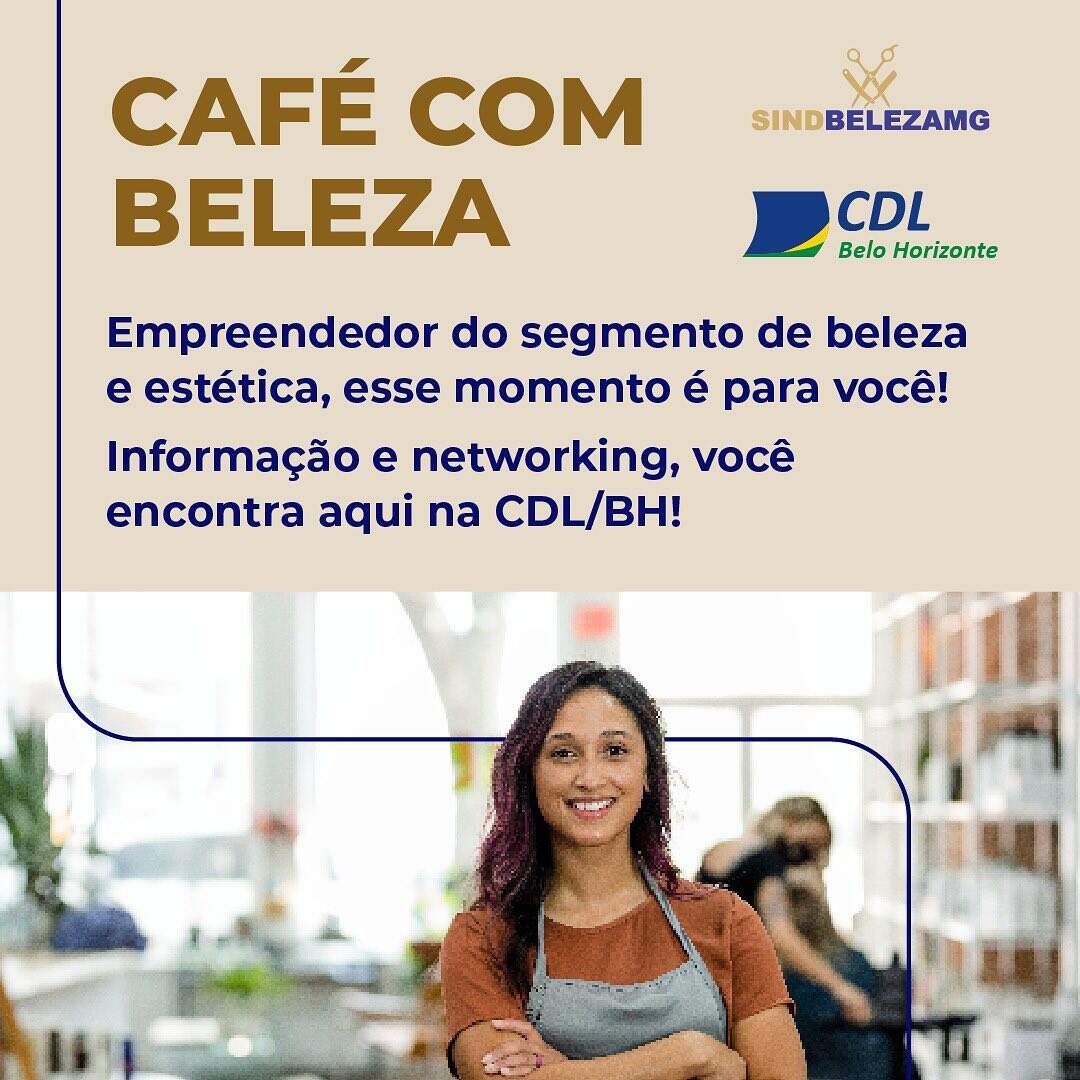 Café com Beleza - CDL de Belo Horizonte