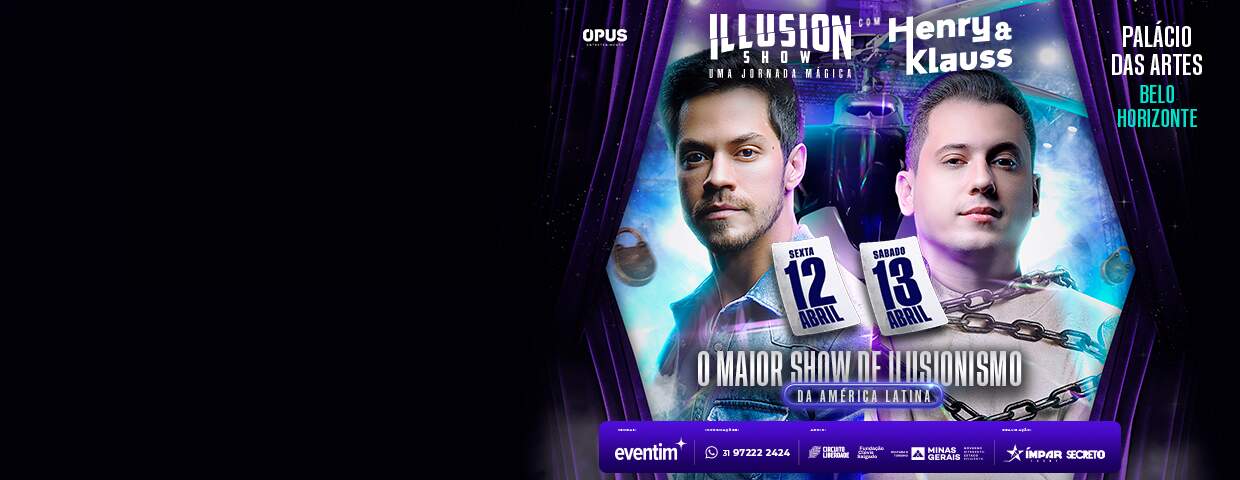  Espetáculo: “Illusion Show – Uma Jornada Mágica” com Henry e Klauss
