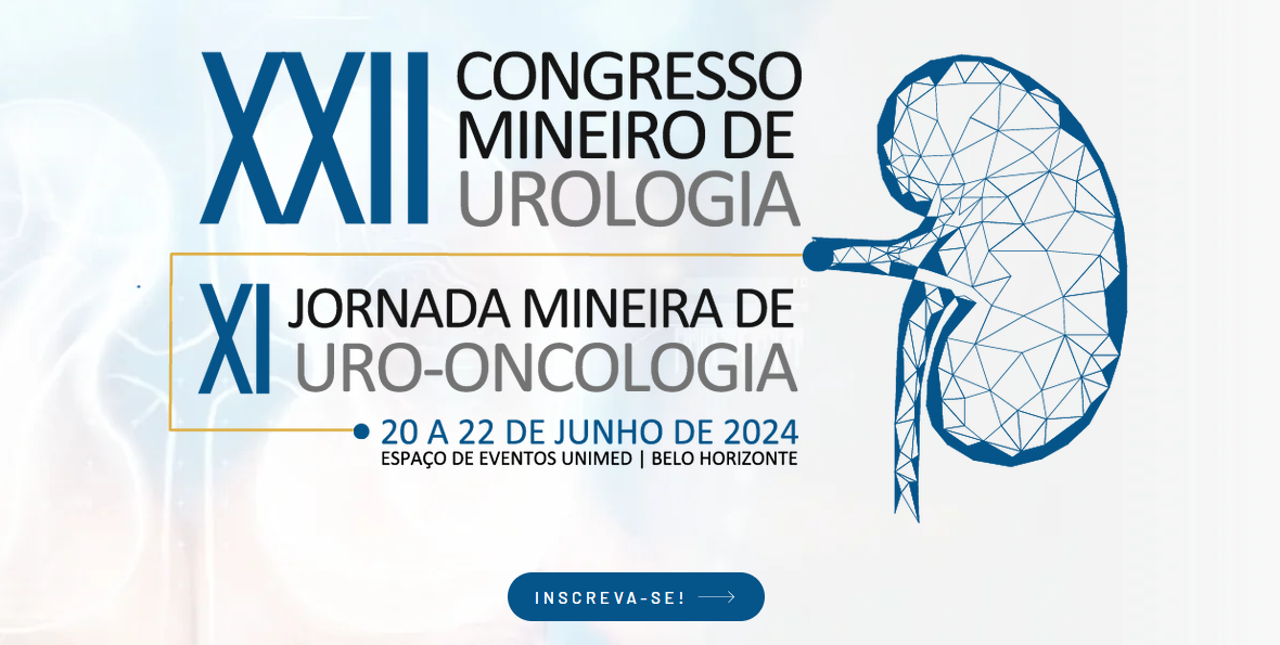 XXII Congresso Mineiro de Urologia e XI Jornada Mineira de Uro-Oncologia 2024
