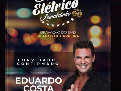 Eduardo Costa gravação DVD Reinaldinho - Buteco Eletrico