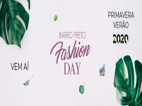 Barro Preto Fashion Day - Primavera/Verão 2020