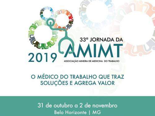 33ª Jornada da AMIMT - Associação Mineira de Medicina do Trabalho 2019