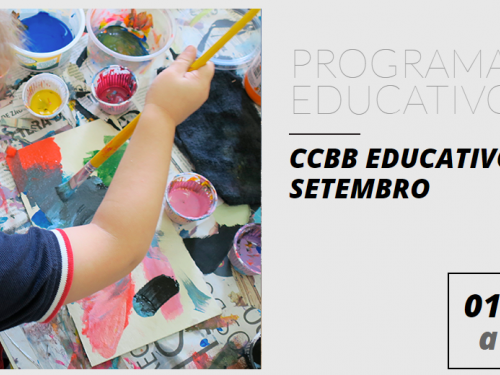 Programa CCBB Educativo - Projeto Lugar de Criação com edição especial Dia da Pátria