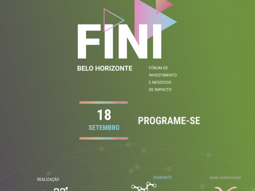 Fórum de Investimento e Negócios de Impacto - FINI Belo Horizonte 2019
