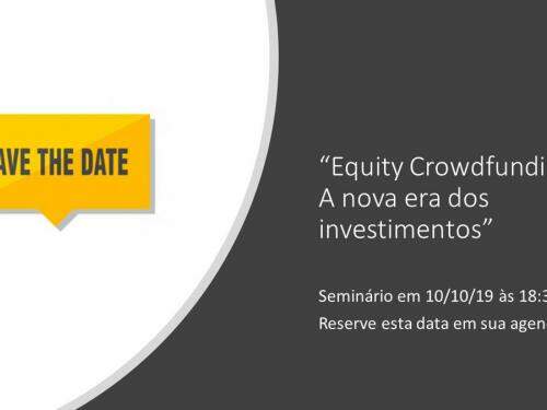 Seminário:“Equity Crowdfunding: A nova era dos Investimentos”