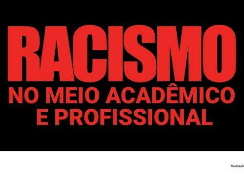 O racismo no contexto da academia e da vida profissional
