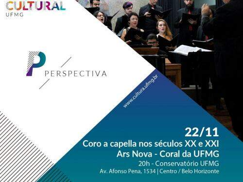 Concerto Ars Nova-Coral da UFMG - Capella dos séculos XX e XXI