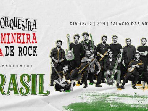 Orquestra Mineira de Rock apresenta: Brasil!