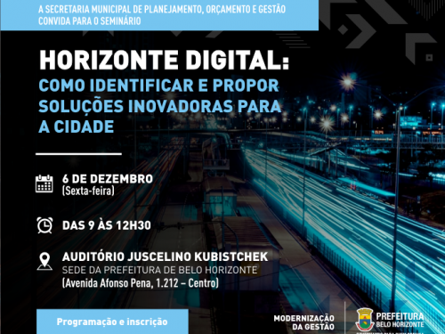 Seminário - Horizonte Digital: Como identificar e propor soluções inovadoras para a cidade