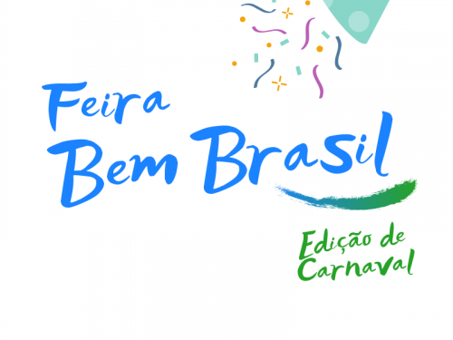 Feira Bem Brasil - Edição de Carnaval