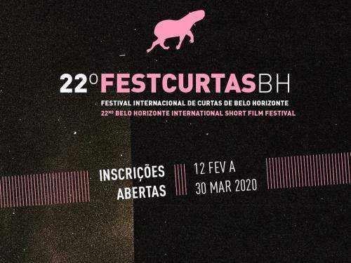 22º FESTCURTASBH – Festival Internacional de Curtas de Belo Horizonte "Abertura de Inscrições"