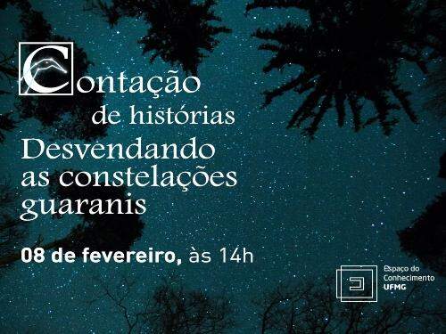 Sábado com Libras: Desvendando as Constelações Guaranis - Espaço do Conhecimento UFMG