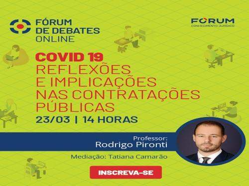 Fórum de Debates Online - O COVID-19 no contexto das contratações Emergenciais