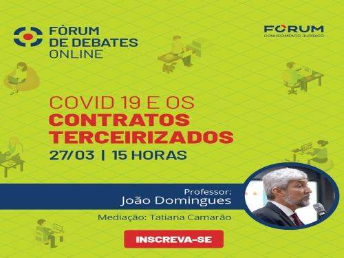 Fórum de Debates Online - O COVID-19 no contexto das contratações Emergenciais