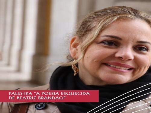 Palestra “A poesia esquecida de Beatriz Brandão” - Academia Mineira de Letras