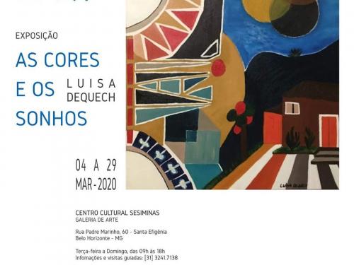 Exposição "AS CORES E O SONHO" de Luisa Dequech