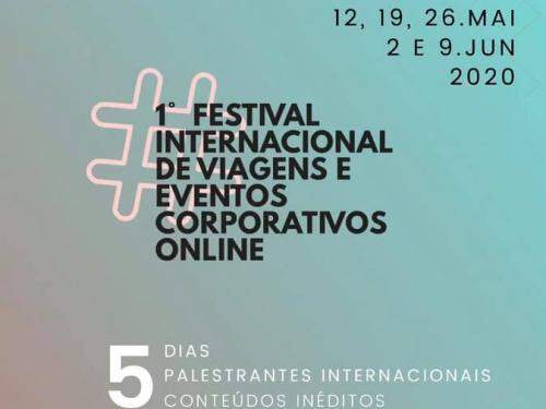 1º Festival Internacional de Viagens e Eventos Corporativos - ON LINE