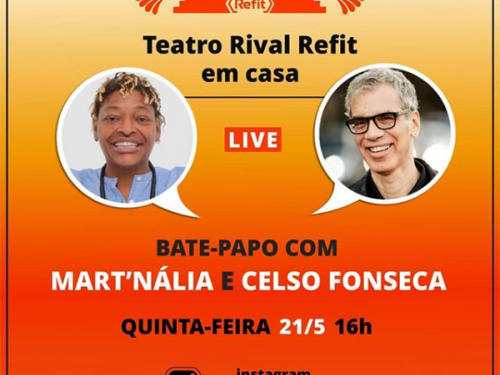 Live: Bate Papo com Mart'nália e Celso Fonseca - Teatro Rival Refit em Casa