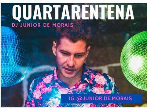 Lives: Quartarentena - DJ Junior de Morais