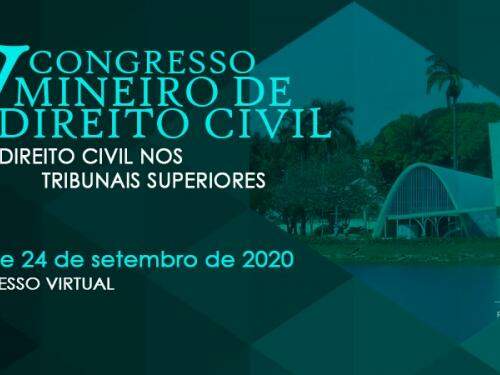 V Congresso Mineiro de Direito Civil: Direito Civil nos Tribunais Superiores - Congresso Virtual