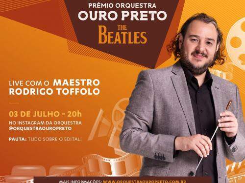 Live: Tudo sobre o edital do Prêmio Orquestra Ouro Preto The Beatles - Orquestra Ouro Preto