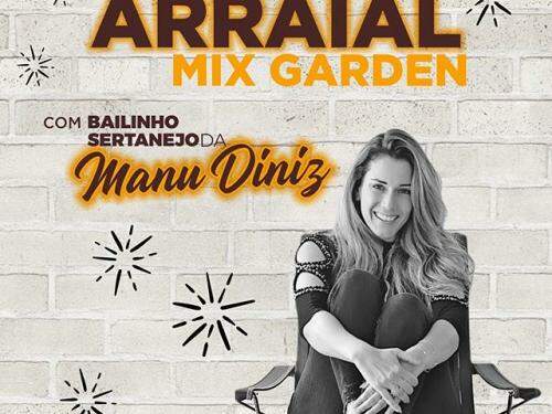 Arraial Mix Garden - com Bailinho Sertanejo da Manu Diniz