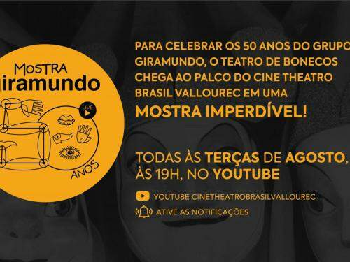 50 Anos do Giramundo - Cine Theatro Brasil Vallourec