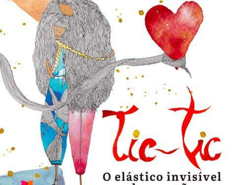 Leitura do livro infantil "Tic-Tic: o elástico invisível do coração"