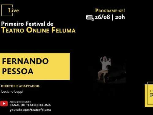 Live: Monólogo "Fernando Pessoa" - Festivaql de Teatro Feluma