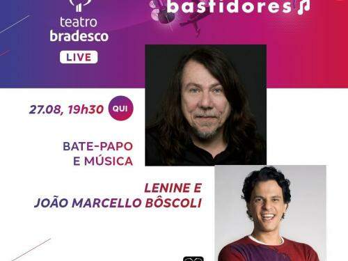 Live: Lenine e João Marcello Bôscoli - Teatro Bradesco