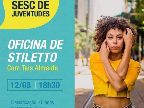  Oficina de Stiletto com Tais Almeida - Festival Sesc de Juventudes