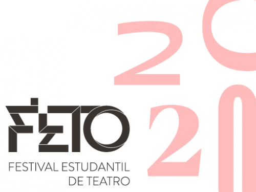  FETO 20ª Edição - Festival Estudantil de Teatro - On Line