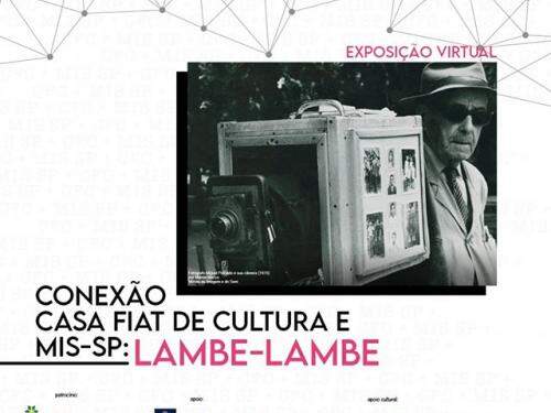 Exposição virtual: “Conexão Casa Fiat de Cultura e MIS-SP: Lambe-lambe”