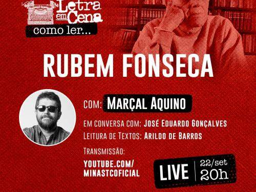 Letra em Cena Online: Como ler Rubem Fonseca