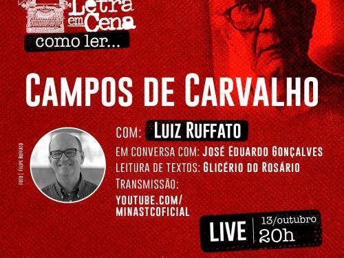 Letra em Cena Online: Como ler Campos De Carvalho - MTC