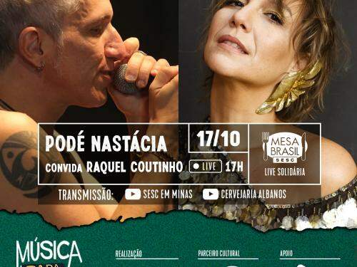 Live: Podé Nastácia convida Raquel Coutinho - Música Para Todos