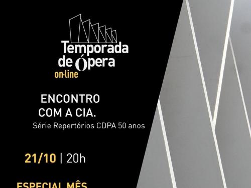 Temporada de Ópera Online: Encontro Com A Cia. - Repertórios CDPA 50 anos