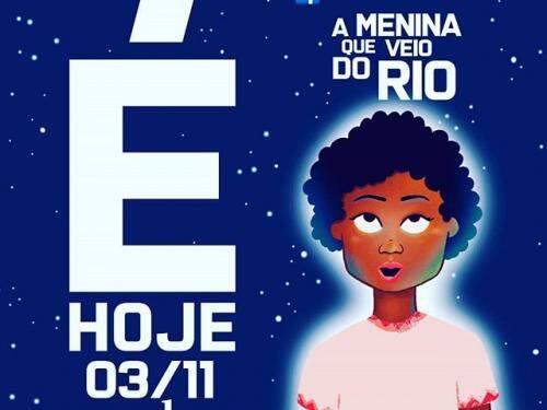 Espetáculo "A Menina que veio do Rio" - Complementar Produções