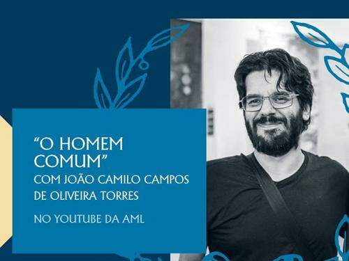 Palestra: "O Homem Comum" uma abordagem sobre João Camilo de Oliveira Torres Neto, com João Camilo Torres