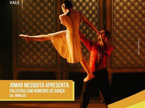 Palestra-espetáculo: Mimulus Companhia de Dança, Jomar Mesquita - Memorial Vale